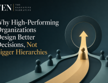 Why High-Performing Organizations Design Better Decisions, Not Bigger Hierarchies