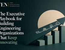 The Executive Playbook for Building Engineering Organizations That Keep Innovating