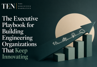 The Executive Playbook for Building Engineering Organizations That Keep Innovating