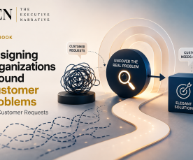 Designing Organizations Around Customer Problems Instead of Customer Requests