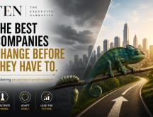 The Best Companies Change Before They Have To