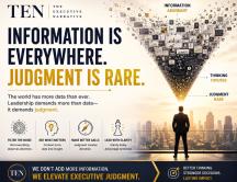 Information Is Everywhere. Judgment Is Rare.