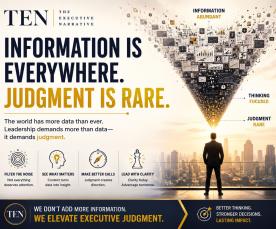 Information Is Everywhere. Judgment Is Rare.